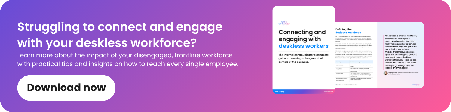 An image of a gradient background with the words: 'Struggling to connect and engage with your deskless workforce?' with a CTA to download Oak Engage's guide.